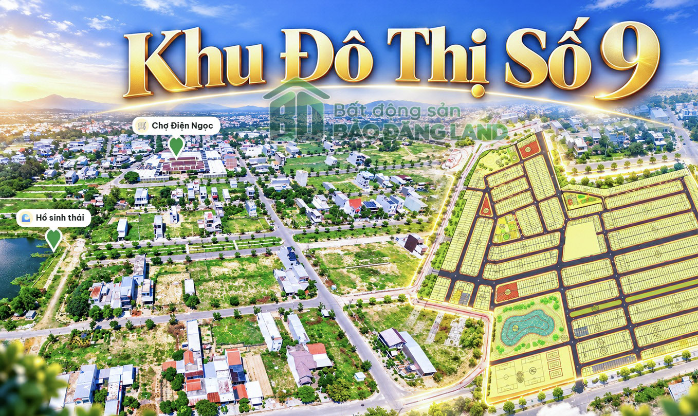 Khu Đô Thị Số 9 Điện Ngọc – Bảng Giá Đất & Bản Đồ 10/2026